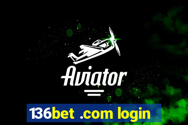 136bet .com login